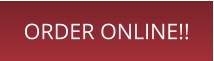 ORDER ONLINE!!